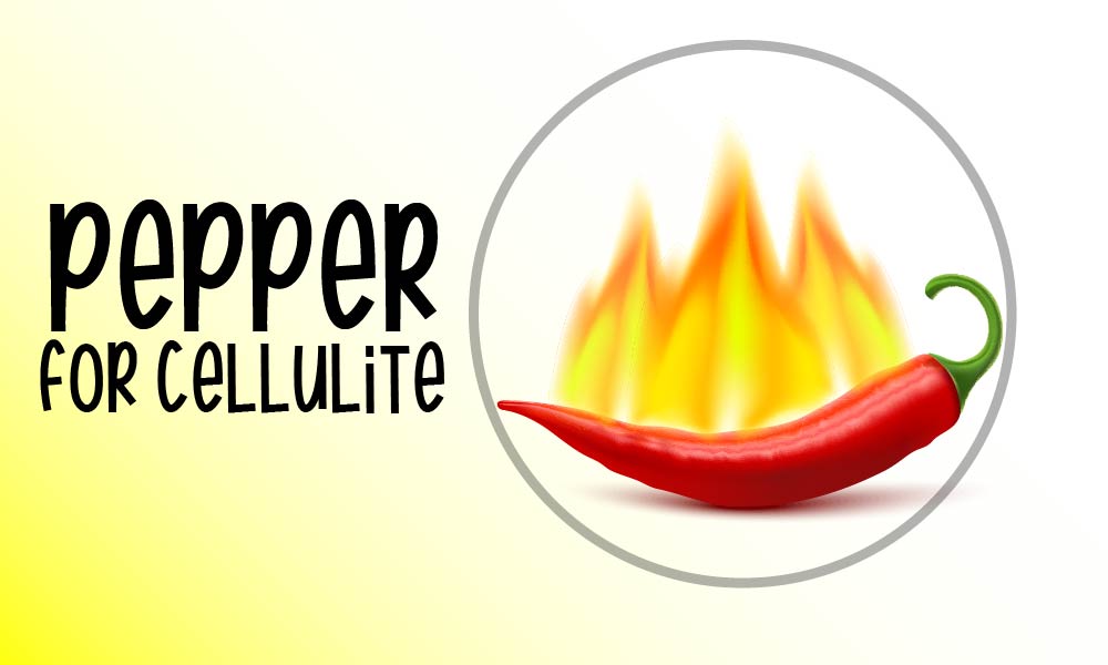 pepper to treat cellulite