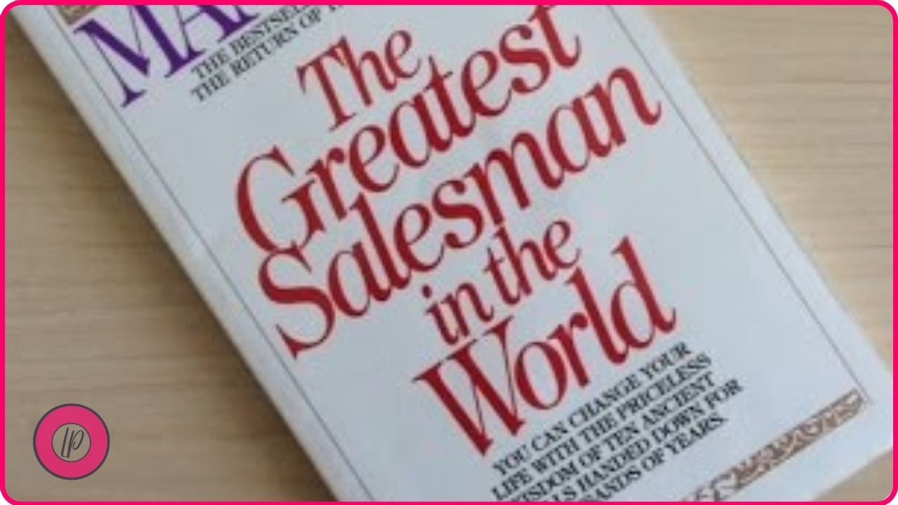 The Greatest Salesman In The World By Og Mandino