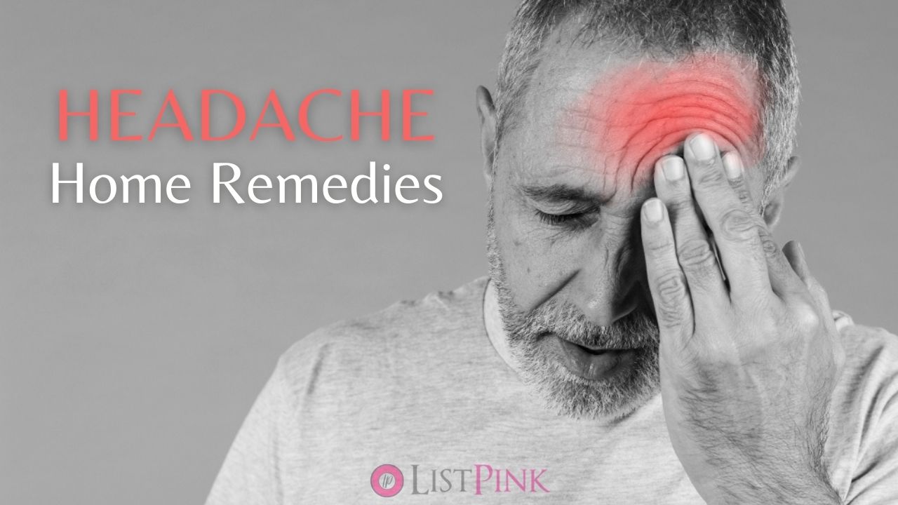 15 Headache Home Remedies Get Migraine Relief Naturally