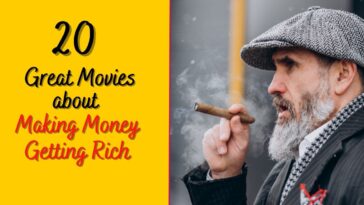 20 Best Movies About Money Entrepreneurship Getting Rich