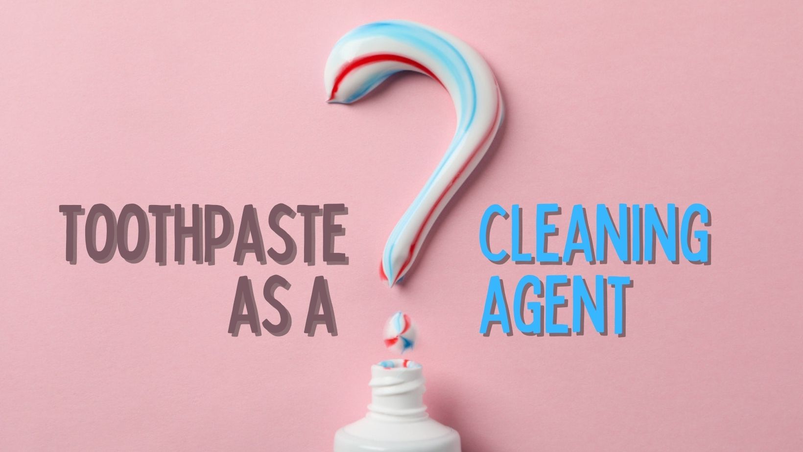 Beyond Shining Teeth 8 Uses of Toothpaste as a Cleaning Agent