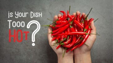 Is Your Food Too Spicy Here Are The Best Ways to Diffuse Heat