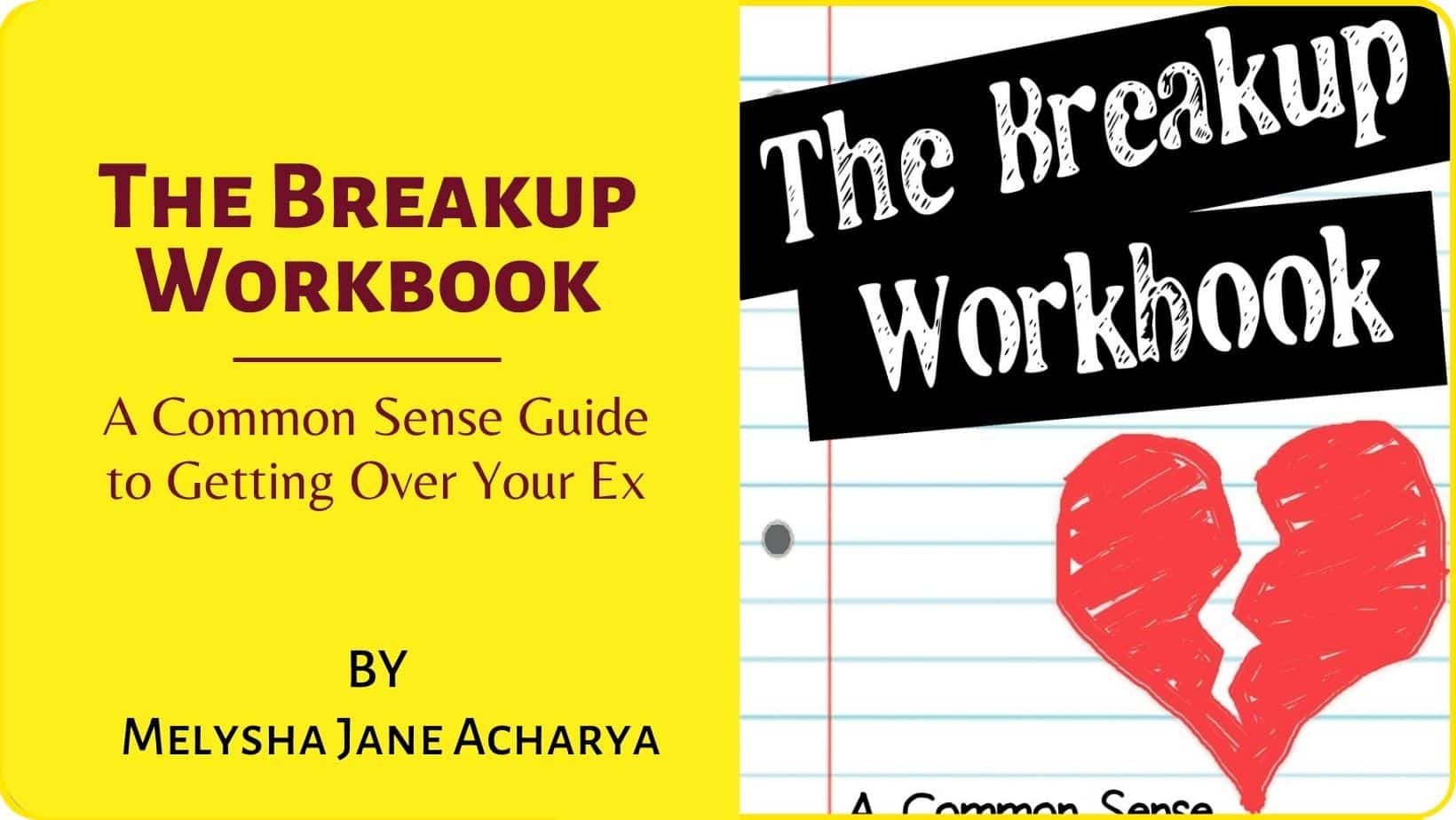 The Breakup Workbook by Melysha Jane Acharya
